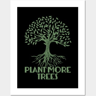 Plant More Trees Posters and Art